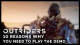 10 Reasons Why You Need To Play The Outriders Demo [PEGI]