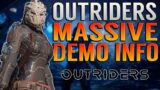 OUTRIDERS MASSIVE DEMO INFORMATION DROP! Demo Progress PERMANENT! Release Date/Time! | Outriders!