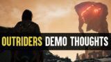 Outriders: Mixed Feelings On The Demo So Far