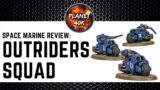Space Marine OUTRIDERS Review / Tactics  – 9th Edition Codex – Warhammer 40k