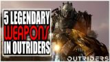 THESE 5 LEGENDARY WEAPONS IN OUTRIDERS ARE AMAZING! FREE DEMO  COMING IN FEBRUARY 2021!
