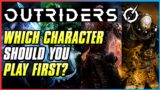 WHICH OUTRIDER SHOULD YOU PICK FIRST?! | Outriders All 4 Classes Overview | Beginner Tips