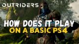 How Well Does Outriders Play on PS4 | Outriders PS4 Gameplay First Impressions
