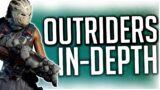 In-Depth Outriders Guide to the CAMPAIGN, LOOT, ENDGAME and MORE!