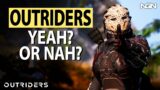 Is it worth it? || Outriders First Impressions