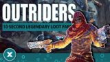 OUTRIDERS: 10-20 Second Legendary Weapon Farm