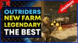 OUTRIDERS BEST LEGENDARY FARM AFTER PATCH – Outriders Legendary Weapon Farm