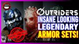 OUTRIDERS | Legendary Armor Sets! SICK LEGENDARY Armor!