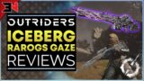 OUTRIDERS RAROGS GAZE – THE ICEBERG LEGENDARY SNIPERS – Outriders Legendary Weapon Review