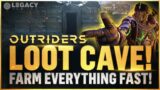 Outriders | Fastest Loot Cave Farm | Farm Legendaries, Resources, and Gear in MINUTES! EASY FARMING