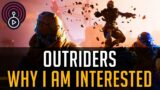 Outriders – I am Interested