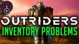 Outriders Inventory Problems