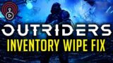 Outriders Inventory Wipe Fix