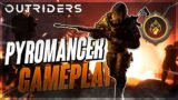 *PYROMANCER IS LIT FAM* Outriders | Pyromancer Gameplay