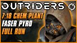 7:18 CHEM PLANT ANOMALY PYRO FULL RUN | Outriders Pyromancer Faser & Overheat Build | Gameplay