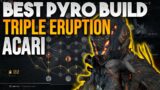 BEST ERUPTION BUILD! Outriders Endgame Pyromancer Build! Legendary Armor Set Acari! Tempest!