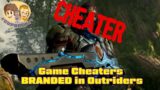 Cheaters BRANDED in New Outriders Game