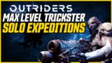 ENDGAME TRICKSTER SOLO EXPEDITION! Outriders Endgame Gameplay (Spoilers)