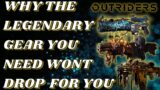 GET THE OUTRIDERS LEGENDARY THAT YOU NEED | Outriders glitch