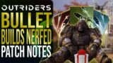HUGE BULLET BUILD NERF & PLAYER COMPENSATION LOOT BOX (Outriders Patch Notes)