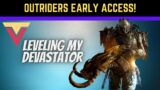 LIVE – Outriders Early Access, Grinding my Devastator
