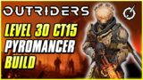 MAX LEVEL PYROMANCER BUILD FOR CT15 EXPEDITIONS | Outriders Endgame Build Game