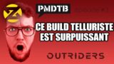 OUTRIDERS : LE BUILD TELLURISTE LE PLUS FORT (Saignements) – ft Levantari – PMDTB#03