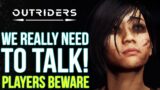 OUTRIDERS | Players Beware! We Need To Talk About The Latest Update…. (Outriders New Update)