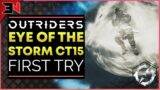 Outriders CT15 Solo Eye Of The Storm LIVE FIRST TRY EVER – Outriders Eye Of The Storm Expedition