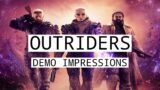 Outriders Demo Impressions