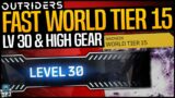 Outriders – FAST LEVEL 30 & WORLD TIER 15 – High Level Loot Farm & More – Complete Guide