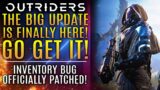 Outriders – FINALLY! The Big Update Is LIVE! Download Now! Inventory Bug Patched and New Updates!