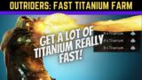 Outriders Fast Easy Titanium Farm Method! 1000+/HR
