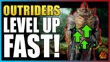 Outriders Guide – How To Level SUPER FAST With These Tips and Tricks!