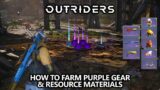 Outriders – How to Farm Purple Gear and Resources (Epic Items & Titanium Shards)