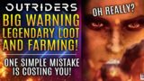 Outriders News Update – A BIG WARNING About Legendary Loot Farming Tactics!  Plus: Boost Your DPS!