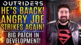 Outriders News Update – Yikes! Angry Joe STRIKES AGAIN! Big Patch In Development and More!