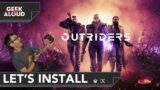 Let's Install – Outriders [Xbox Series X]