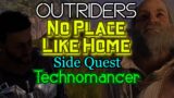 No Place Like Home Quest and Lore as Technomancer! [Outriders]