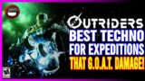 OUTRIDERS | Best Technomancer Build For Expeditions – That G.O.A.T. DAMAGE!