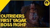 OUTRIDERS   FIRST YAGAK BOSS FIGHT