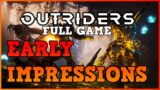 OUTRIDERS Impressions Full Release Any good Worth the Money