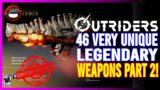 OUTRIDERS | Legendary Weapons – Part 2! Legendary Weapon List