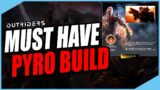 OUTRIDERS – MUST HAVE PYRO BUILD – EASY CT15 GOLD
