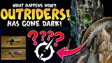 Outriders – COULD THIS BE IT! WHAT HAPPENS NOW OUTRIDERS GONE DARK!?