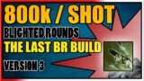 Outriders | CT15 GOLD TECHNOMANCER | BLIGHTED ROUNDS V3 THE LAST BR BUILD!!