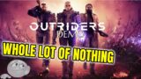 Outriders Demo Is A Whole Lot Of Nothing – REVIEW