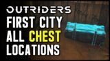 Outriders: First City – All Loot Chest Locations