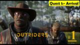 Outriders Gameplay 1 – Arrival | Talk to Jakub, Shooting Test, Locate the probe, Gather data