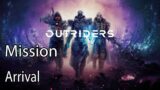 Outriders Mission Arrival